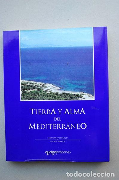 Libros: Tierra y alma del Mediterr&aacute;neo- 9788474111668