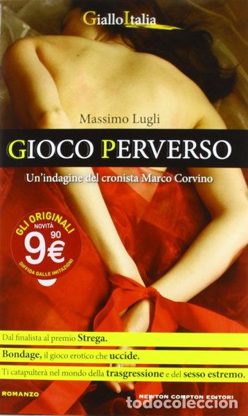 Libri di seconda mano: Gioco perverso. Un'indagine del cronista Marco Corvino- 9788854147744