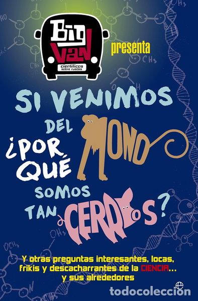 books: Si venimos del mono, &iquest;por qu&eacute; somos tan cerdos?- 9788490607107