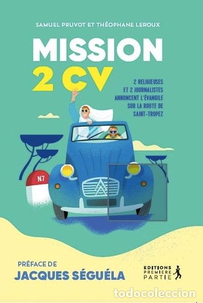 Libros: Mission 2 CV: 2 religieuses et 2 journalistes annoncent l'&eacute;vangile sur la rou...- 9782365262903