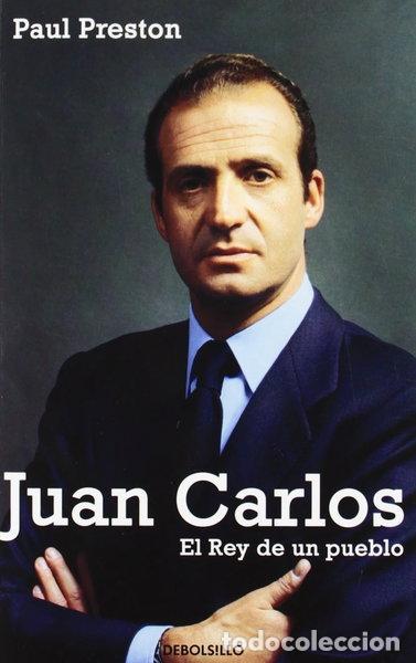 Libros: Juan Carlos. El rey de un pueblo- 9788497932011