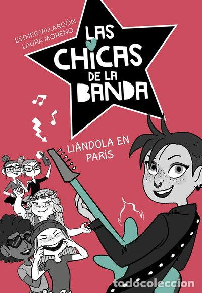 books: Las chicas de la banda 3 - Li&aacute;ndola en Par&iacute;s- 9788420487250