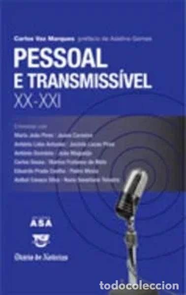 Libros: Pessoal e Transmiss&iacute;vel XX - XXI- 9789724140858