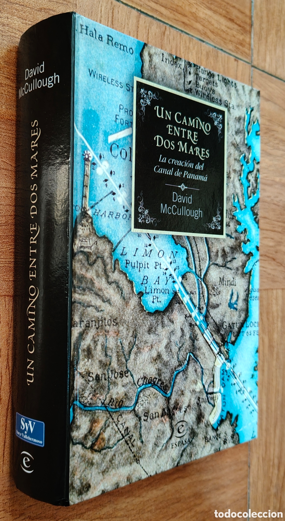 books: Un Camino entre Dos Mares: La Creaci&oacute;n del Canal de Panam&aacute; - David McCullough