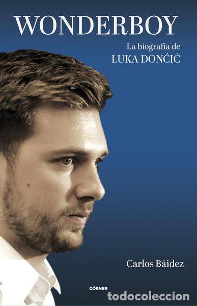Libros: Wonderboy. La biograf&iacute;a de Luka Dončić- 9788412414738