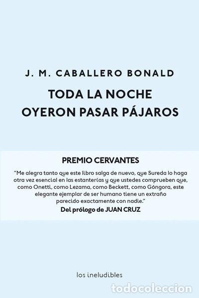 Libros: Toda la noche oyeron pasar p&aacute;jaros- 9788416259748