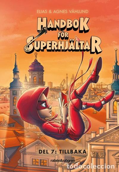 Libros: Handbok f&ouml;r superhj&auml;ltar. Del 7. Tillbaka- 9789129723694