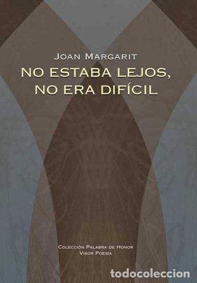 Libros: No estaba lejos, no era dif&iacute;cil- 9788498950663