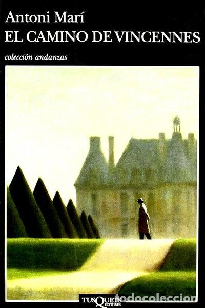 Libros: El camino de Vincennes- 9788472239296