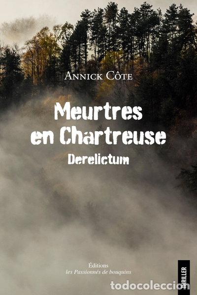 books: Meurtres en Chartreuse: Derelictum- 9782363511362