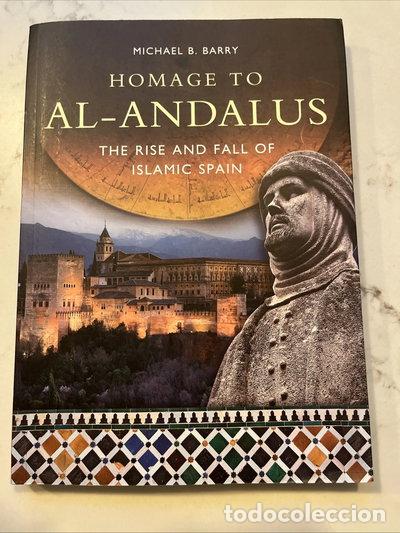 Libros: Homage to Al-Andalus: The Rise and Fall of Islamic Spain- 9780993355417