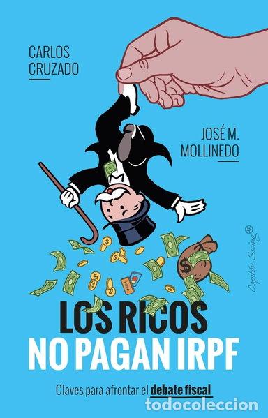 B&uuml;cher: Los ricos no pagan IRPF- 9788412779851