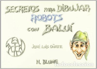 Libros: Secretos para dibujar robots con Balu&iacute;- 9788489840096