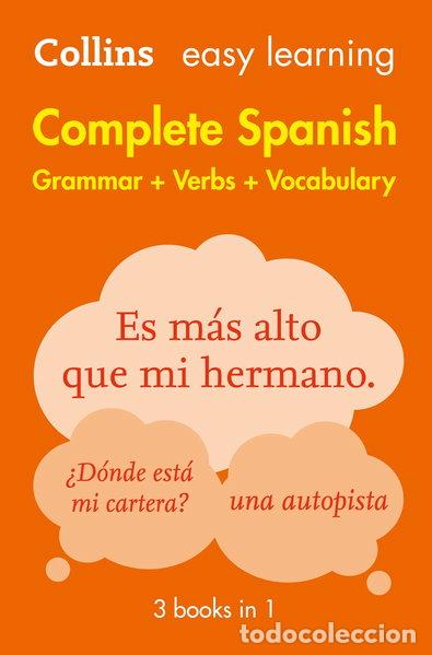 Livres: Easy Learning Spanish Complete Grammar, Verbs and Vocabulary- 9780008141738