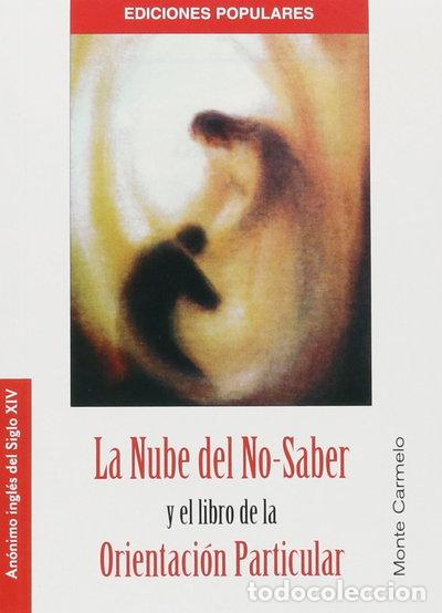Libros: La Nube del No-Saber y el libro de la Orientaci&oacute;n Particular- 9788483531464