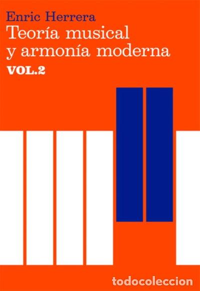 Libros: Teor&iacute;a musical y armon&iacute;a moderna vol. II- 9788485855452
