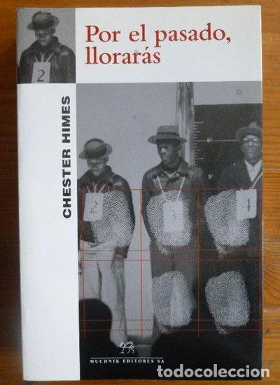 Libros: Por el pasado, llorar&aacute;s- 9788476693391