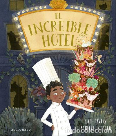 Libros: El Incre&iacute;ble Hotel- 9788467940763