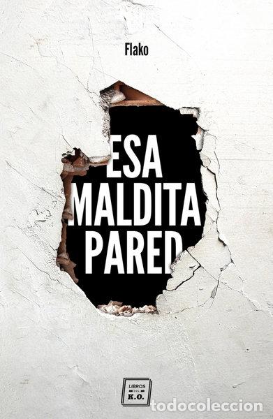 Libros: Esa maldita pared- 9788417678029