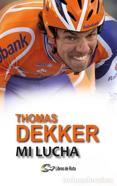 Libros: Thomas Dekker. Mi lucha- 9788494692833