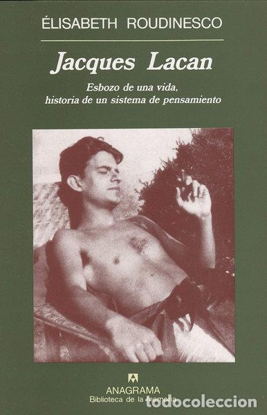 Libros: Jacques Lacan: Esbozo de una vida, historia de un sistema de pensamiento- 9788433907745