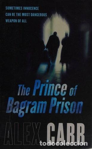 Libros: The Prince of Bagram Prison- 9780752884486