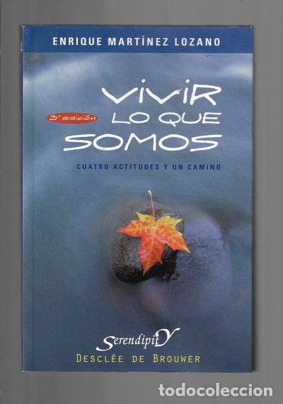 Libros: Vivir lo que somos. Cuatro actitudes y un camino- 9788433021410
