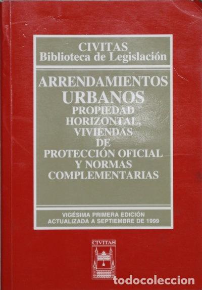 Libros: Arrendamientos urbanos, propiedad horizontal, viviendas de protecci&oacute;n oficial...- 9788447012701
