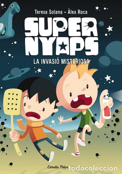 Libros: Supernyaps 1. La invasi&oacute;n misteriosa- 9788490574836