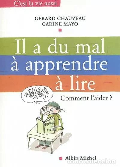 books: Il a du mal &agrave; apprendre &agrave; lire: Comment l'aider ?- 9782226149787