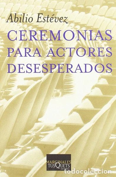 Libros: Ceremonias para actores desesperados- 9788483109564