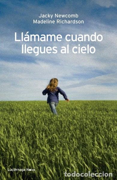 Libros: Ll&aacute;mame cuando llegues al cielo- 9788492545728