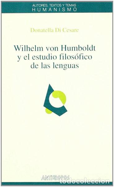 books: Wilhelm von Humboldt y el estudio filos&oacute;fico de las lenguas- 9788476585559