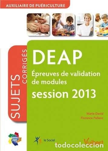 books: Epreuves de validation de modules DEAP: Sujets corrig&eacute;s session 2013- 9782311006650