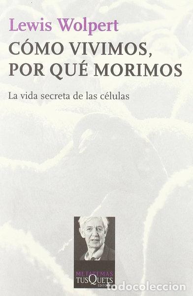 Libros: C&oacute;mo vivimos, por qu&eacute; morimos- 9788483833384