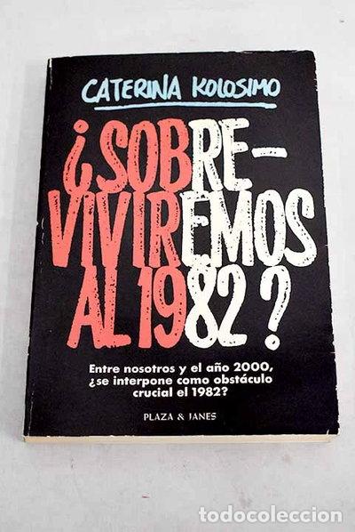 Libros: &iquest;Sobreviviremos al 1982?- 9788401331800 - Foto 1