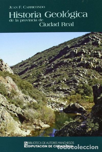 Libros: Historia geol&oacute;gica de la provincia de Ciudad Real- 9788477892472