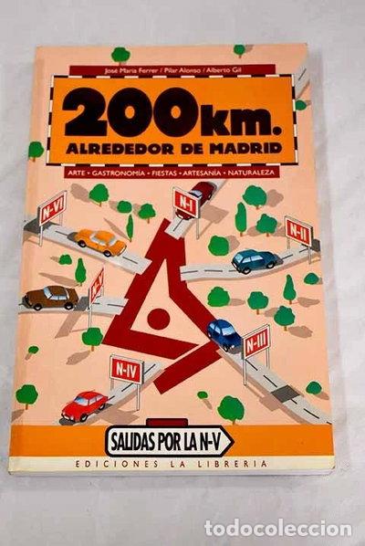 Libros: 200 km alrededor de Madrid- 9788487290411