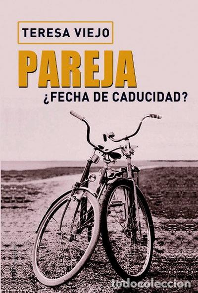 B&uuml;cher: Pareja. &iquest;Fecha de caducidad?- 9788427030664