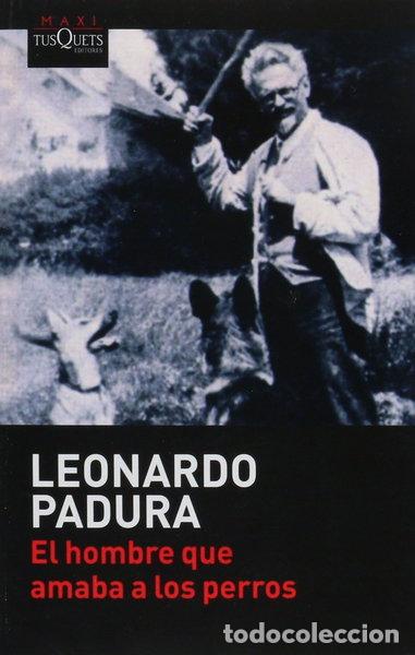 B&uuml;cher: El hombre que amaba a los perros- 7503013925771