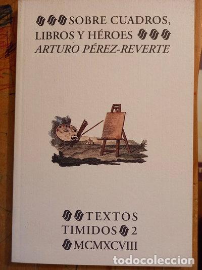B&uuml;cher: Sobre cuadros, libros y h&eacute;roes- 9788478950898