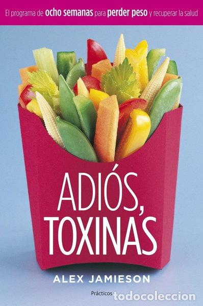 Libros: Adi&oacute;s, toxinas- 9788408058915 - Foto 1