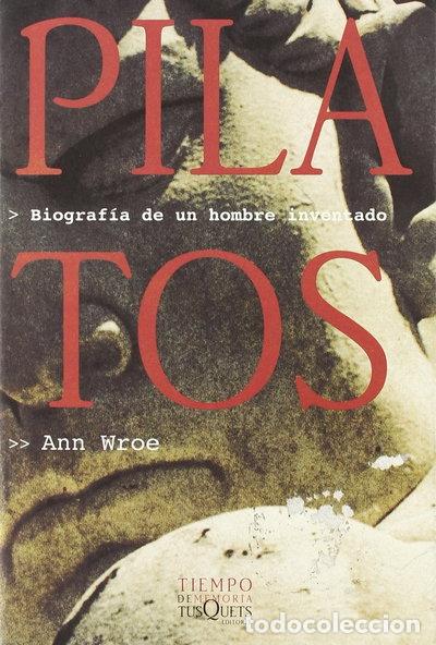 Libros: Pilatos. Biograf&iacute;a de un hombre inventado- 9788483106938
