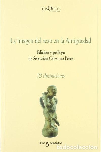 Libros: La imagen del sexo en la Antig&uuml;edad- 9788483103609