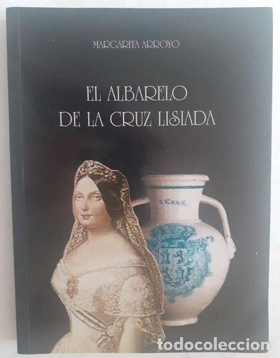Libros: El albarelo de la cruz lisiada- 9788487857171