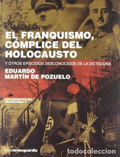 Libri di seconda mano: El franquismo, c&oacute;mplice del holocausto- 9788496642713
