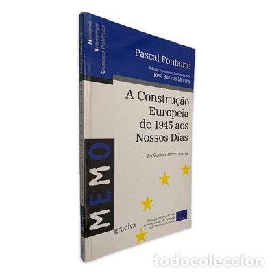 Livros em segunda m&atilde;o: A Constru&ccedil;&atilde;o Europeia de 1945 aos Nossos Dias- 9789726625391