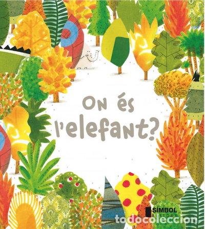 Libros: On &eacute;s l'elefant?- 9788415315254