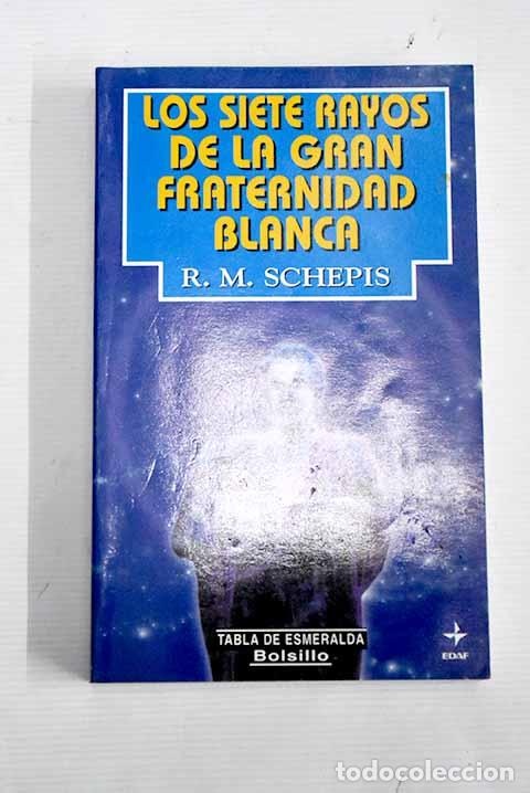 Libri di seconda mano: Los siete rayos de la Gran Fraternidad Blanca.- Schepis, Rosaly Mariza