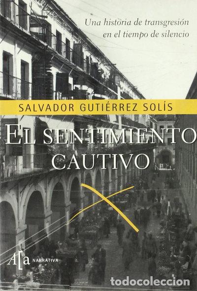 Livres: El sentimiento cautivo- 9788496556010